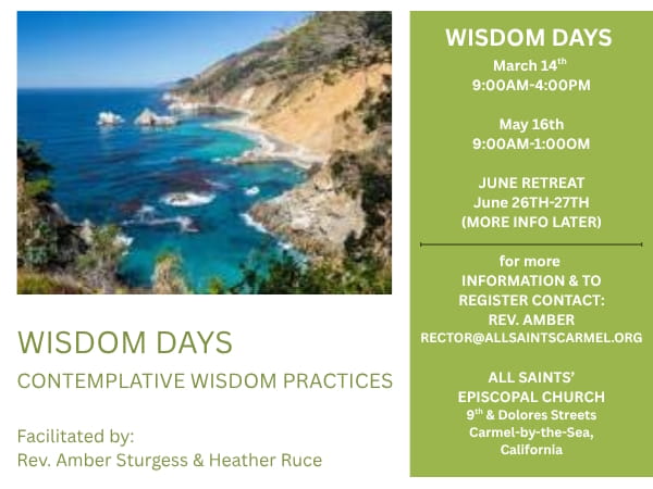 Short flyer for the Wisdom Days Comtemplative Wisdom Practices at All Saints' Episcopal Church
